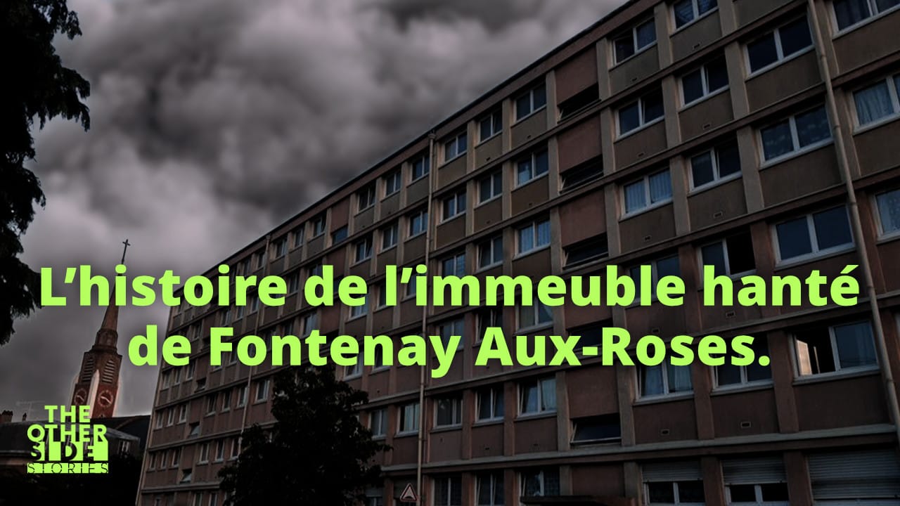 Épisode 2 : L'immeuble hanté de Fontenay-Aux-Roses